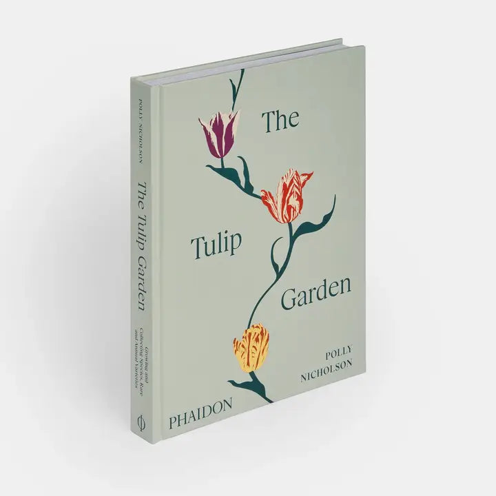 Tulip Garden: Growing and Collecting Rare Species